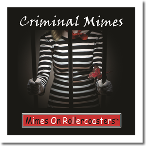 Criminal Mimes: CD Cover